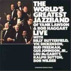 The World's Greatest Jazzband Of Yank Lawson & Bob Haggart - Live