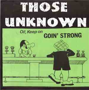 Those Unknown - Oi!, Keep On Goin' Strong