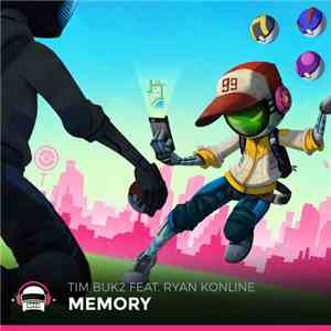 Tim Buk2 Feat. Ryan Konline - Memory