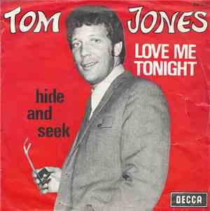 Tom Jones - Love Me Tonight / Hide And Seek