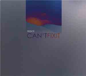 Tresice - Can’t Fix It