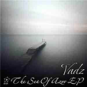 Vadz - The Sea Of Azov EP