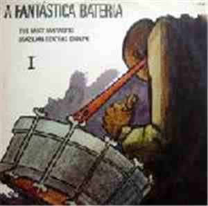 Various - A Fantástica Bateria: The Most Fantastic Brazilian Beating Groups ...
