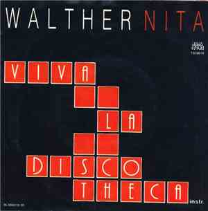 Walther Nita - Viva La Discotheca