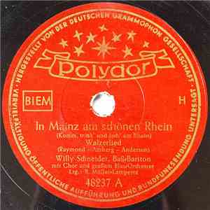 Willy Schneider, Hanns Steinkopf - In Mainz Am Schönen Rhein / Mainzer Narr ...