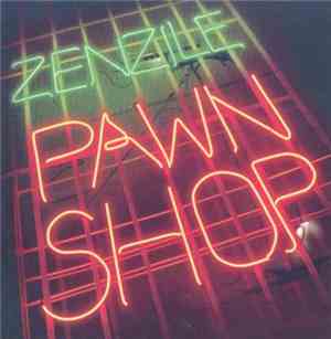 Zenzile - Pawn Shop
