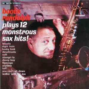 Boots Randolph - Plays 12 Monstrous Sax Hits