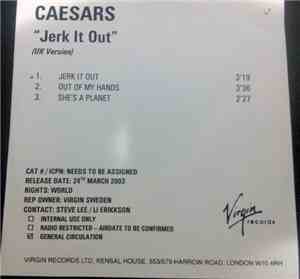 Caesars - Jerk It Out (UK version)