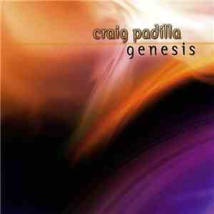 Craig Padilla - Genesis