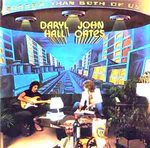 Daryl Hall & John Oates - Bigger Than Both Of Us