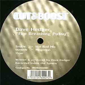Dave Hedger - Fire Breathing Pussy