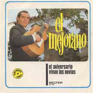 El Mejorano - El Aniversario / Vivan Los Novios