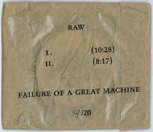 Failure Of A Great Machine - Raw