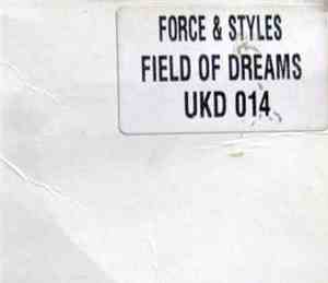 Force & Styles - Field Of Dreams