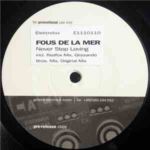 Fous De La Mer - Never Stop Loving