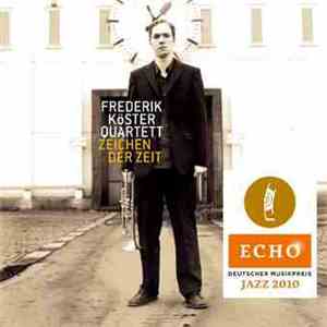 Frederik Köster Quartett - Zeichen Der Zeit