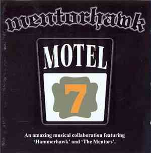 Hammerhawk, Mentors, Mentorhawk - Motel 7