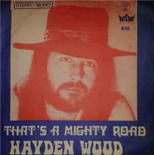 Hayden Wood - That's A Mighty Road