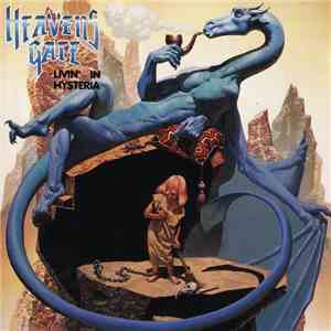 Heavens Gate  - Livin' In Hysteria