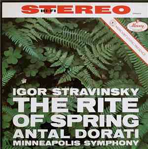 Igor Stravinsky, Antal Dorati, Minneapolis Symphony - The Rite Of Spring