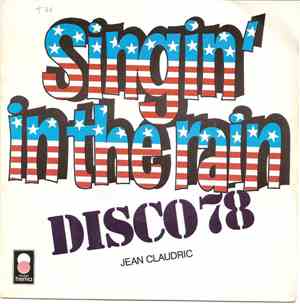 Jean Claudric - Singin' In The Rain / Caravane