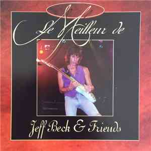 Jeff Beck - Le Meilleur De Jeff Beck & Friends