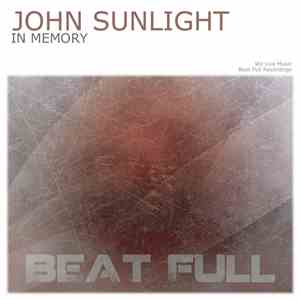 John Sunlight - In Memory