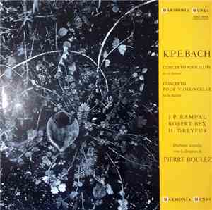 K.P.E. Bach - J.P. Rampal, Robert Bex, H. Dreyfus , Orchestre À Cordes Sous ...
