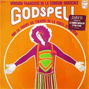 La Troupe Du Théâtre De La Porte St Martin - Version Française De La Comédie Musicale Godspell