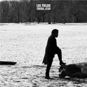 Lee Fields - Emma Jean