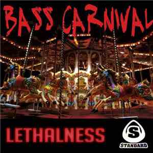 Lethalness - Bass Carnival