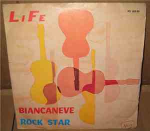 Life  - Biancaneve / Rock Star