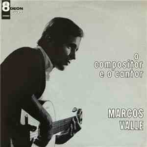 Marcos Valle - O Compositor E O Cantor