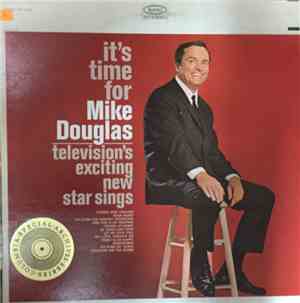 Mike Douglas - It's Time For Mike Douglas: Television's Exciting New Star S ...