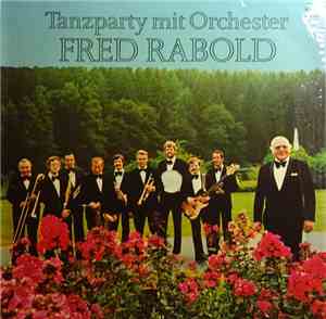 Orchester Fred Rabold - Tanzparty Mit Orchester Fred Rabold