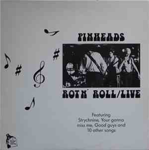Pinheads - Rot N' Roll/Live