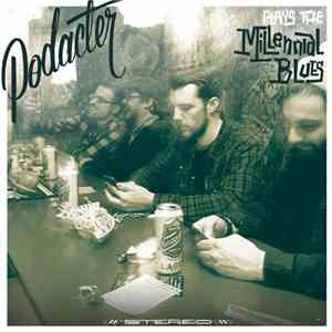 Podacter - Plays the Millennial Blues