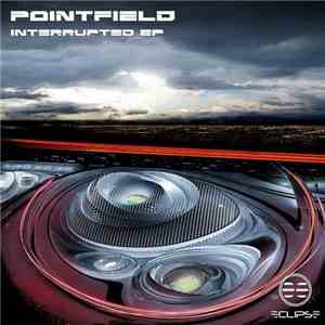 Pointfield - Interrupted EP