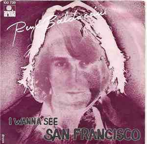 René Baldaccini - I Wanna See San Fransisco
