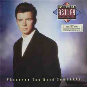 Rick Astley - Whenever You Need Somebody