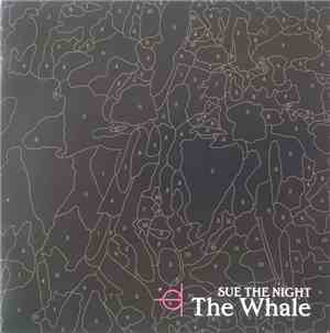 Sue The Night - The Whale