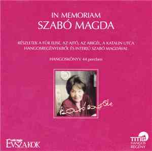 Szabó Magda - In Memoriam Szabó Magda