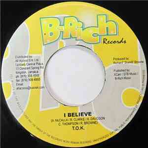 T.O.K. - I Believe