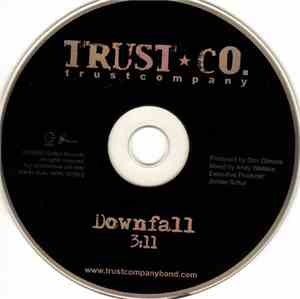 Trust Company - Downfall