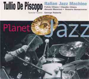 Tullio De Piscopo Italian Jazz Machine - Planet Jazz