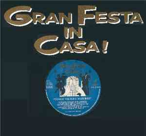 Unknown Artist - Gran Festa In Casa  