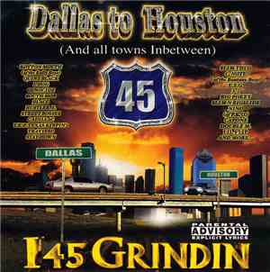 Various - Dallas To Houston - I-45 Grindin