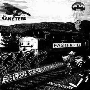 Various - The Try Hards / The Upstarts / Eastfield / Mutley / The Planeteer ...