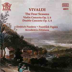 Vivaldi - The Four Seasons / Violin Concerto Op.3,6 / Double Concerto Op. 3 ...