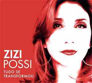Zizi Possi - Tudo Se Transformou